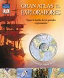 GRAN ATLAS DE LOS EXPLORADORES | 9788420556475 | GANERI, ANITA | Llibreria Drac - Librería de Olot | Comprar libros en catalán y castellano online