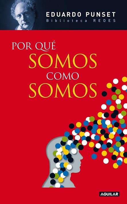 POR QUE SOMOS COMO SOMOS | 9788403100824 | PUNSET, EDUARDO | Llibreria Drac - Librería de Olot | Comprar libros en catalán y castellano online