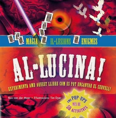 ALLUCINA MAGIA ILLUSIONS I ENIGMES | 9788479426507 | VAN DER MEER, RON | Llibreria Drac - Librería de Olot | Comprar libros en catalán y castellano online