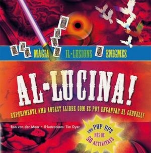 ALLUCINA MAGIA ILLUSIONS I ENIGMES | 9788479426507 | VAN DER MEER, RON | Llibreria Drac - Librería de Olot | Comprar libros en catalán y castellano online