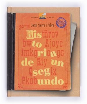 HISTORIA DE UN SEGUNDO | 9788467524864 | SIERRA I FABRA, JORDI | Llibreria Drac - Librería de Olot | Comprar libros en catalán y castellano online