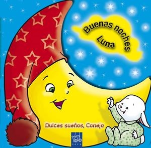 BUENAS NOCHES LUNA DULCES SUEÑOS CONEJO | 9788408092209 | VV.AA. | Llibreria Drac - Librería de Olot | Comprar libros en catalán y castellano online