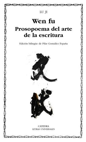 WEN FU PROSOPOEMA SOBRE EL ARTE DE LA ESCRITURA | 9788437627038 | JI, LU | Llibreria Drac - Librería de Olot | Comprar libros en catalán y castellano online