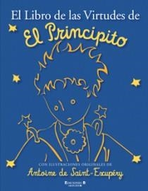 LIBRO DE LAS VIRTUDES DE EL PRINCIPITO, EL | 9788466645218 | AA.VV. | Llibreria Drac - Librería de Olot | Comprar libros en catalán y castellano online
