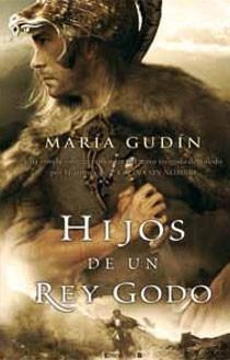 HIJOS DE UN REY GODO | 9788498722314 | GUDIN, MARIA | Llibreria Drac - Librería de Olot | Comprar libros en catalán y castellano online