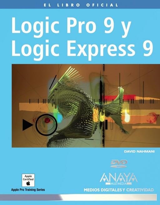 LOGIC PRO 9 Y LOGIC EXPRESS 9 | 9788441527287 | NAHMANI, DAVID | Llibreria Drac - Librería de Olot | Comprar libros en catalán y castellano online
