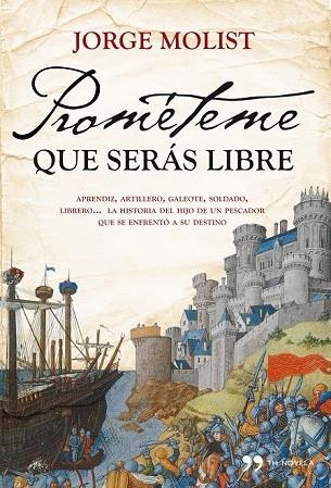 PROMETEME QUE SERAS LIBRE | 9788484609537 | MOLIST, JORGE | Llibreria Drac - Librería de Olot | Comprar libros en catalán y castellano online