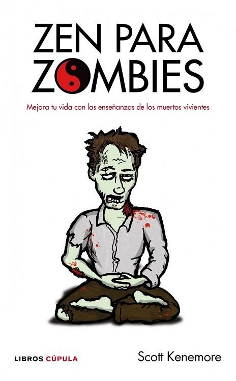ZEN PARA ZOMBIES | 9788448068752 | KENEMORE, SCOTT | Llibreria Drac - Librería de Olot | Comprar libros en catalán y castellano online