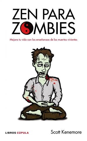 ZEN PARA ZOMBIES | 9788448068752 | KENEMORE, SCOTT | Llibreria Drac - Librería de Olot | Comprar libros en catalán y castellano online