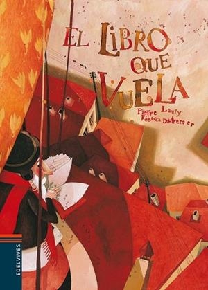 LIBRO QUE VUELA, EL | 9788426380500 | LAURY, PIERRE;DAUTREMER, REBECA | Llibreria Drac - Librería de Olot | Comprar libros en catalán y castellano online