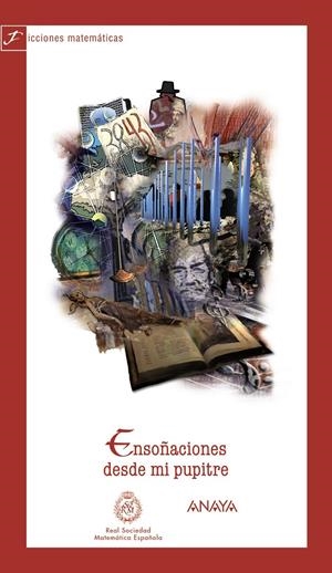 ENSOÑACIONES DESDE MI PUPITRE | 9788466793537 | REAL SOCIEDAD MATEMÁTICA ESPAÑOLA | Llibreria Drac - Llibreria d'Olot | Comprar llibres en català i castellà online