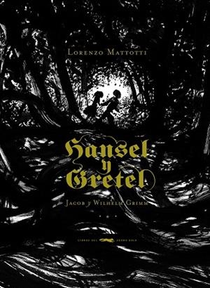 HANSEL Y GRETEL | 9788492412563 | GRIMM, JACOB; GRIMM, WILHEM | Llibreria Drac - Llibreria d'Olot | Comprar llibres en català i castellà online