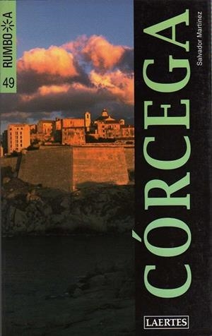 CORCEGA 2003 ( RUMBO A) | 9788475845074 | MARTINEZ, SALVADOR | Llibreria Drac - Llibreria d'Olot | Comprar llibres en català i castellà online