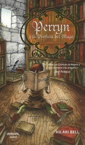 PERRYN Y LA PROFECIA DEL MAGO | 9788492929146 | BELL, HILARI | Llibreria Drac - Librería de Olot | Comprar libros en catalán y castellano online