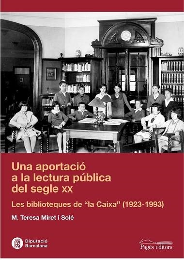 APORTACIO A LA LECTURA PUBLICA DEL SEGLE XX, UNA | 9788497798907 | MIRET, MARIA TERESA | Llibreria Drac - Llibreria d'Olot | Comprar llibres en català i castellà online