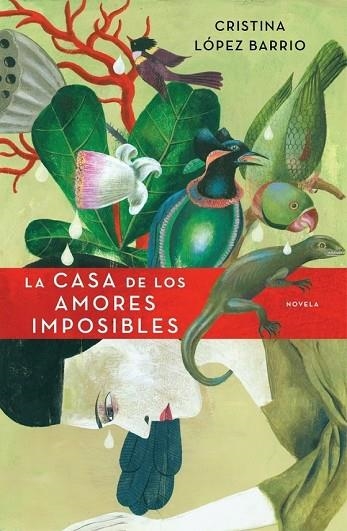 CASA DE LOS AMORES IMPOSIBLES, LA | 9788401337543 | LOPEZ, CRISTINA | Llibreria Drac - Librería de Olot | Comprar libros en catalán y castellano online