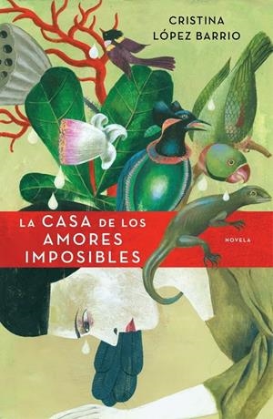 CASA DE LOS AMORES IMPOSIBLES, LA | 9788401337543 | LOPEZ, CRISTINA | Llibreria Drac - Librería de Olot | Comprar libros en catalán y castellano online