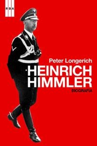 HEINRICH HIMMLER. BIOGRAFIA | 9788498676518 | LONGERICH, PETER | Llibreria Drac - Llibreria d'Olot | Comprar llibres en català i castellà online