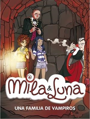 FAMILIA DE VAMPIROS, UNA (MILA&LUNA 9) | 9788484416715 | VV.AA. | Llibreria Drac - Llibreria d'Olot | Comprar llibres en català i castellà online