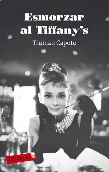 ESMORZAR AL TIFFANY´S | 9788499301693 | CAPOTE, TRUMAN | Llibreria Drac - Librería de Olot | Comprar libros en catalán y castellano online