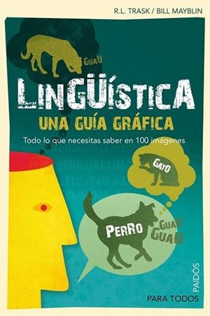 LINGUISTICA. UNA GUIA GRAFICA | 9788449324154 | TRASK, RL;MAYBLIN, BILL | Llibreria Drac - Librería de Olot | Comprar libros en catalán y castellano online