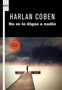 NO SE LO DIGAS A NADIE | 9788498678291 | COBEN, HARLAN | Llibreria Drac - Librería de Olot | Comprar libros en catalán y castellano online