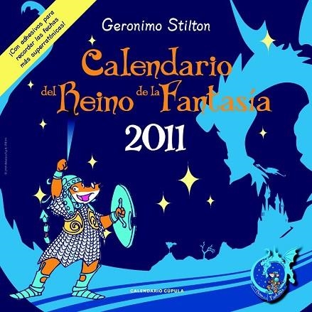 CALENDARIO 2011 DEL REINO DE LA FANTASIA. GERONIMO STILTON | 9788448068325 | AA.VV. | Llibreria Drac - Llibreria d'Olot | Comprar llibres en català i castellà online