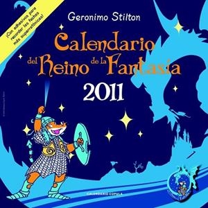 CALENDARIO 2011 DEL REINO DE LA FANTASIA. GERONIMO STILTON | 9788448068325 | AA.VV. | Llibreria Drac - Llibreria d'Olot | Comprar llibres en català i castellà online