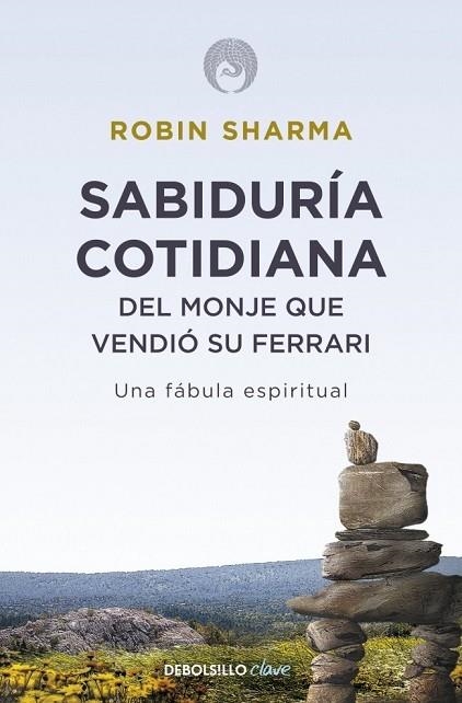 SABIDURIA COTIDIANA DEL MONJE QUE VENDIO SU FERRARI | 9788499087139 | SHARMA, ROBIN | Llibreria Drac - Llibreria d'Olot | Comprar llibres en català i castellà online