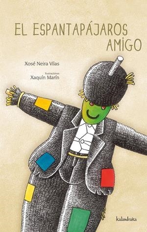 ESPANTAPAJAROS AMIGO, EL | 9788492608133 | NEIRA, XOSE | Llibreria Drac - Librería de Olot | Comprar libros en catalán y castellano online