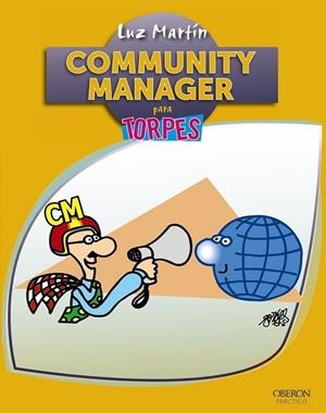 COMMUNITY MANAGER PARA TORPES | 9788441532595 | MARTIN RODRIGUEZ, LUZ | Llibreria Drac - Librería de Olot | Comprar libros en catalán y castellano online