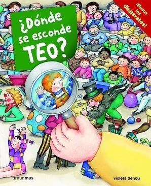 DONDE SE ESCONDE TEO | 9788408100027 | DENOU, VIOLETA | Llibreria Drac - Librería de Olot | Comprar libros en catalán y castellano online