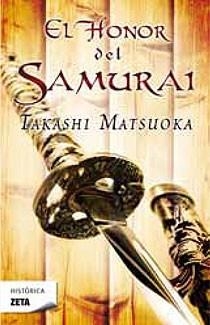 HONOR DEL SAMURAI, EL | 9788498724134 | MATSUOKA, TAKASHI | Llibreria Drac - Librería de Olot | Comprar libros en catalán y castellano online