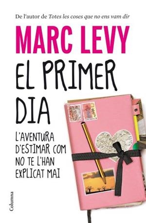 PRIMER DIA, EL | 9788466412711 | LEVY, MARC | Llibreria Drac - Librería de Olot | Comprar libros en catalán y castellano online