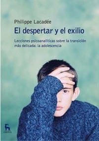 DESPERTAR Y EL EXILIO, EL | 9788424915094 | LACADEE, PHILIPPE | Llibreria Drac - Librería de Olot | Comprar libros en catalán y castellano online