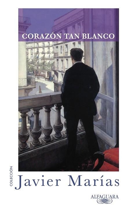 CORAZON TAN BLANCO | 9788420405339 | MARIAS, JAVIER | Llibreria Drac - Llibreria d'Olot | Comprar llibres en català i castellà online