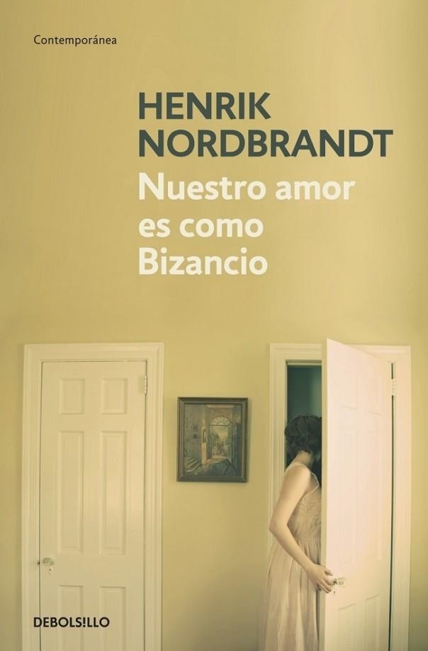 NUESTRO AMOR ES COMO BIZANCIO | 9788499081878 | NORDBRANDT, HENRIK | Llibreria Drac - Librería de Olot | Comprar libros en catalán y castellano online