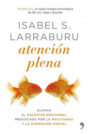 ATENCION PLENA | 9788484608110 | SÁNCHEZ LARRABURU, ISABEL | Llibreria Drac - Librería de Olot | Comprar libros en catalán y castellano online