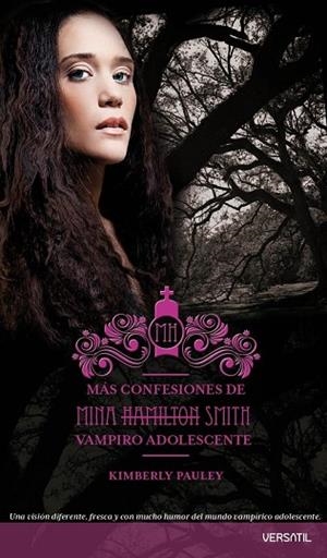 MAS CONFESIONES DE MINA HAMILTON SMITH. VAMPIRO ADOLESCENTE | 9788492929276 | PAULEY, KIMBERLY | Llibreria Drac - Librería de Olot | Comprar libros en catalán y castellano online