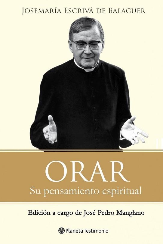 ORAR | 9788408096481 | ESCRIVA DE BALAGUER, JOSEMARIA | Llibreria Drac - Librería de Olot | Comprar libros en catalán y castellano online