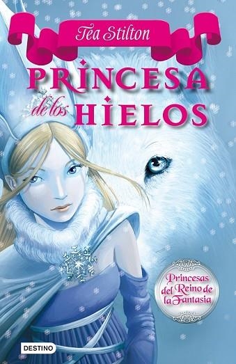 PRINCESA DE LOS HIELOS | 9788408094432 | STILTON, TEA | Llibreria Drac - Librería de Olot | Comprar libros en catalán y castellano online