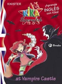 KIKA SUPERWITCH AT VAMPIRE CASTLE | 9788421697122 | KNISTER | Llibreria Drac - Llibreria d'Olot | Comprar llibres en català i castellà online