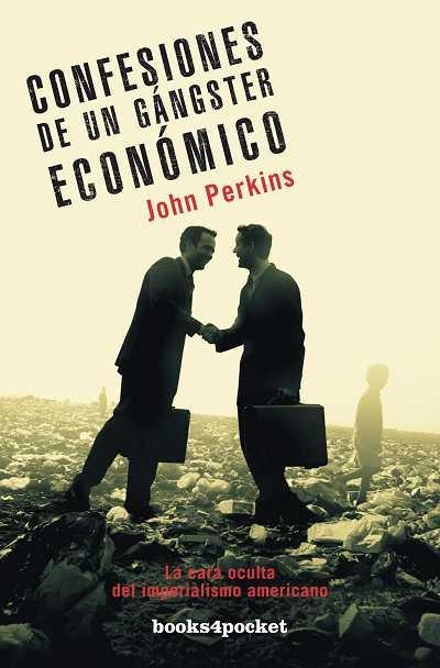 CONFESIONES DE UN GANGSTER ECONOMICO | 9788492801053 | PERKINS, JOHN | Llibreria Drac - Librería de Olot | Comprar libros en catalán y castellano online