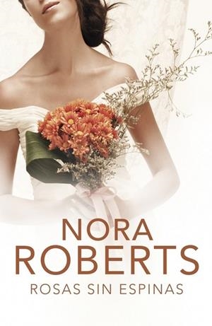 ROSAS SIN ESPINAS | 9788401383038 | ROBERTS, NORA | Llibreria Drac - Librería de Olot | Comprar libros en catalán y castellano online