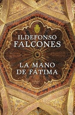 MANO DE FATIMA, LA | 9788425345555 | FALCONES, ILDEFONSO | Llibreria Drac - Llibreria d'Olot | Comprar llibres en català i castellà online