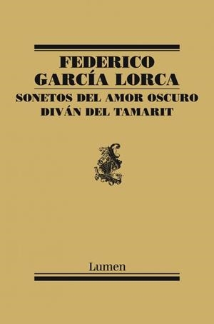 SONETOS DEL AMOR OSCURO / DIVAN DEL TAMARIT | 9788426418463 | GARCIA LORCA, FEDERICO | Llibreria Drac - Librería de Olot | Comprar libros en catalán y castellano online