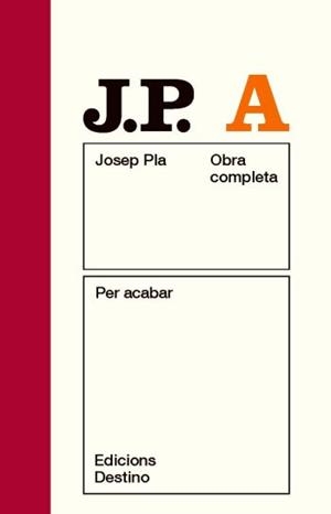 PER ACABAR | 9788497101875 | PLA, JOSEP | Llibreria Drac - Llibreria d'Olot | Comprar llibres en català i castellà online