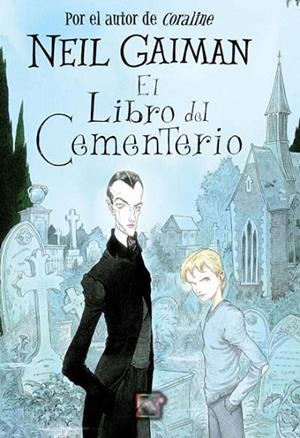 LIBRO DEL CEMENTERIO, EL | 9788499180304 | GAIMAN, NEIL | Llibreria Drac - Llibreria d'Olot | Comprar llibres en català i castellà online