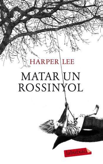 MATAR UN ROSSINYOL | 9788499302010 | LEE, HARPER | Llibreria Drac - Librería de Olot | Comprar libros en catalán y castellano online