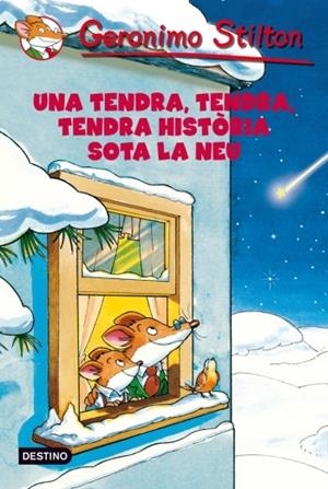 TENDRA TENDRA TENDRA HISTORIA SOTA LA NEU, UNA | 9788499322858 | STILTON, GERONIMO | Llibreria Drac - Librería de Olot | Comprar libros en catalán y castellano online